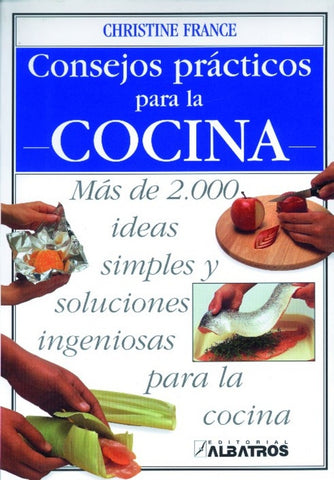 CONSEJOS PRÁCTICOS PARA LA COCINA.. | Christine France