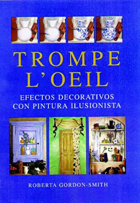 Trompe L'Oeil - Pinturas Decorativas Especiales | Roberta  Gordon-Smith
