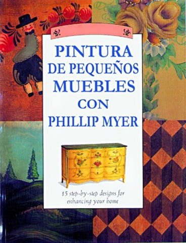 PINTURA DE PEQUEÑOS MUEBLES CON PHILLIP MYER.. | PHILIP MYER