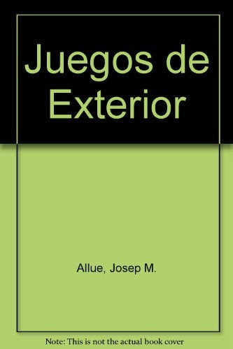 Juegos de Exterior (Spanish Edition) | JosepM. Allue