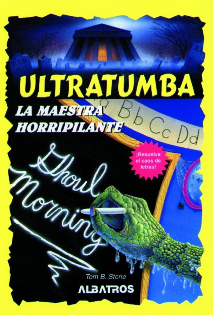 Ultratumba la maestra horripilante | Tom B. Stone