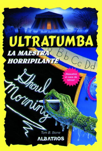 Ultratumba la maestra horripilante | Tom B. Stone