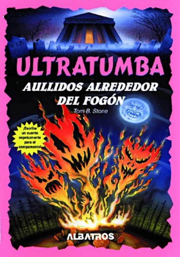 ULTRATUMBA. AULLIDOS ALREDEDOR DEL FOGON* | Tom B. Stone