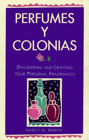 PERFUMES Y COLONIAS.. | NANCY M. BOOTH