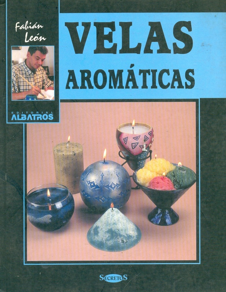 VELAS AROMATICAS.. | Fabian Leon