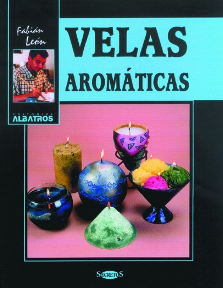 VELAS AROMATICAS.. | Fabian Leon