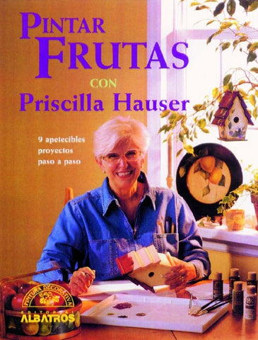 PINTAR FRUTAS CON PRISCILLA HAUSER | Priscilla Hauser
