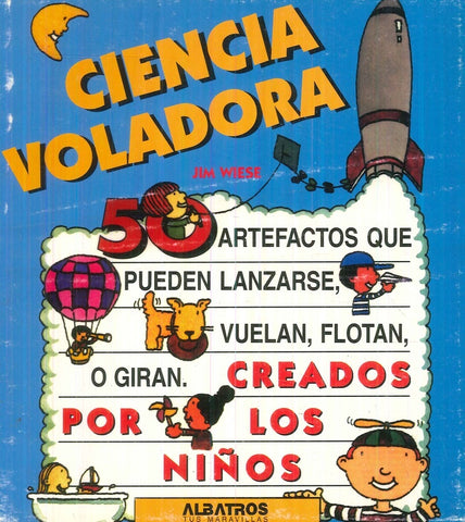 Ciencia voladora | Wiese-Castro