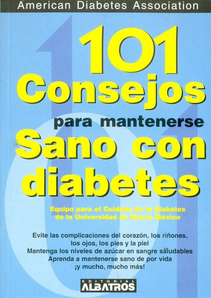 101 CONSEJOS PARA MANTENERSE SANO CON LA DIABETES.. | -