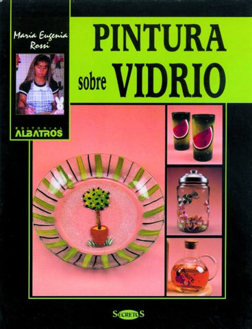 PINTURA SOBRE VIDRIO.. | María Eugenia Rossi