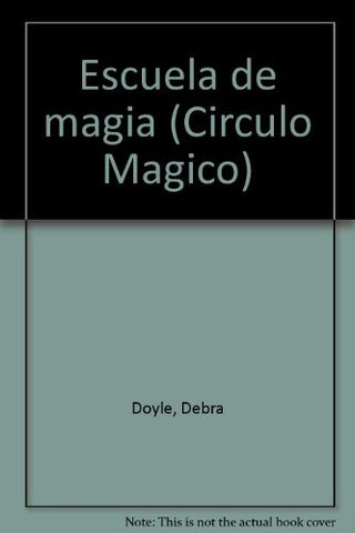 Escuela de magia | Debra Doyle