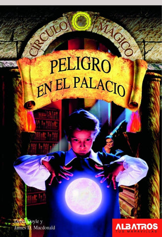 Peligro En El Palacio | CIRCULO MAGICO
