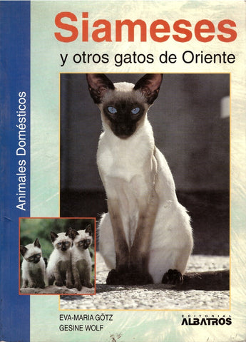 SIAMESES Y OTROS GATOS DE ORIENTE | Gotz, Wolf