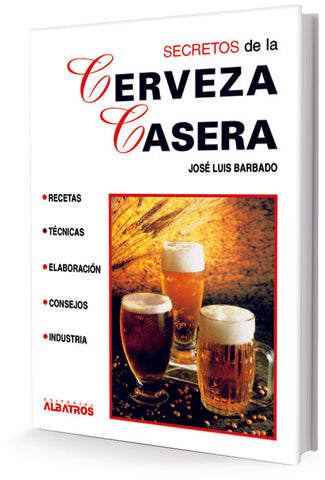 SECRETOS DE LA CERVEZA CASERA.. | José Luis Barbado