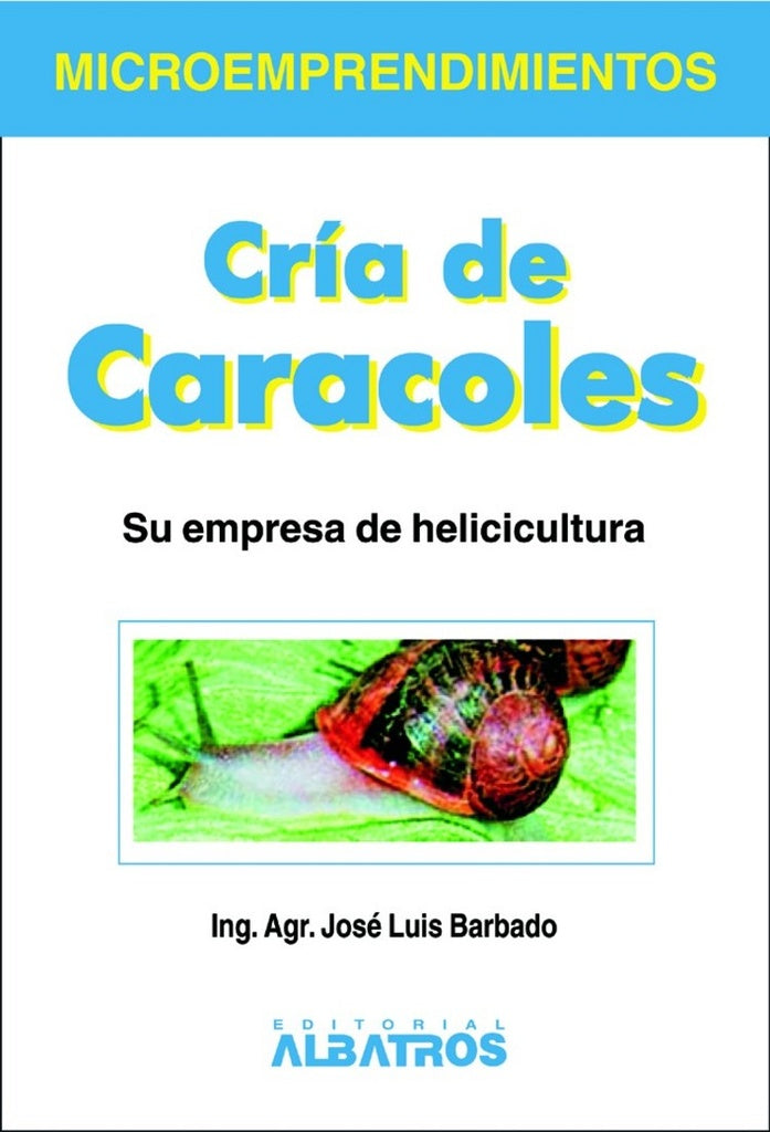CRIA DE CARACOLES Y MOLUSCOS MARINOS.. | José Luis Barbado