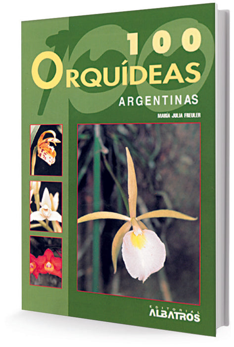 100 orquídeas argentinas* | María Julia Freuler