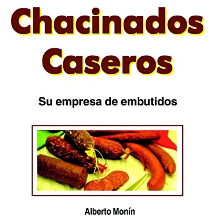 Chacinados caseros | Alberto Monin