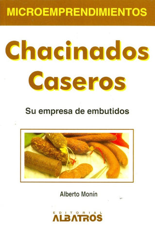 Chacinados caseros | Alberto Monin