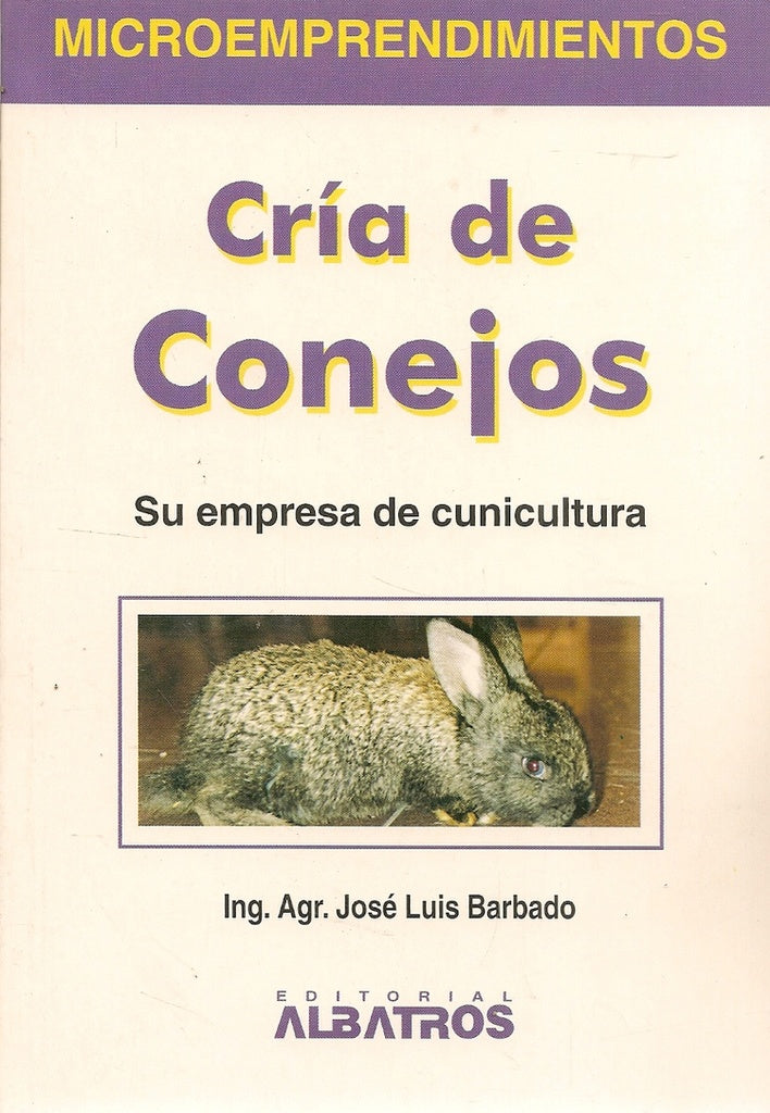 Cría de conejos | José Luis Barbado