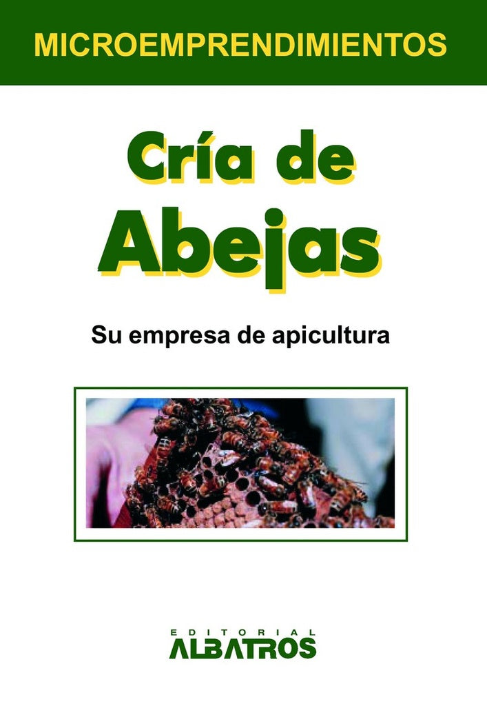 CRIA DE ABEJAS  | Eduardo Del Pozo