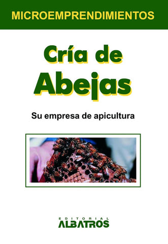 CRIA DE ABEJAS  | Eduardo Del Pozo