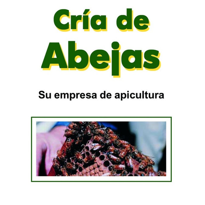 Cría de abejas | Del Pozo-Schopflocher-Deverill