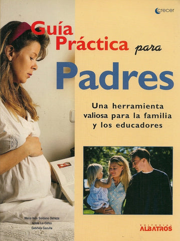 Guía práctica para padres | Soldano Deheza-Iocelso-Gazulla