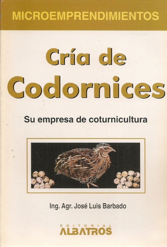 Cría de codornices | AING AGR JOSE LUIS BARBADO