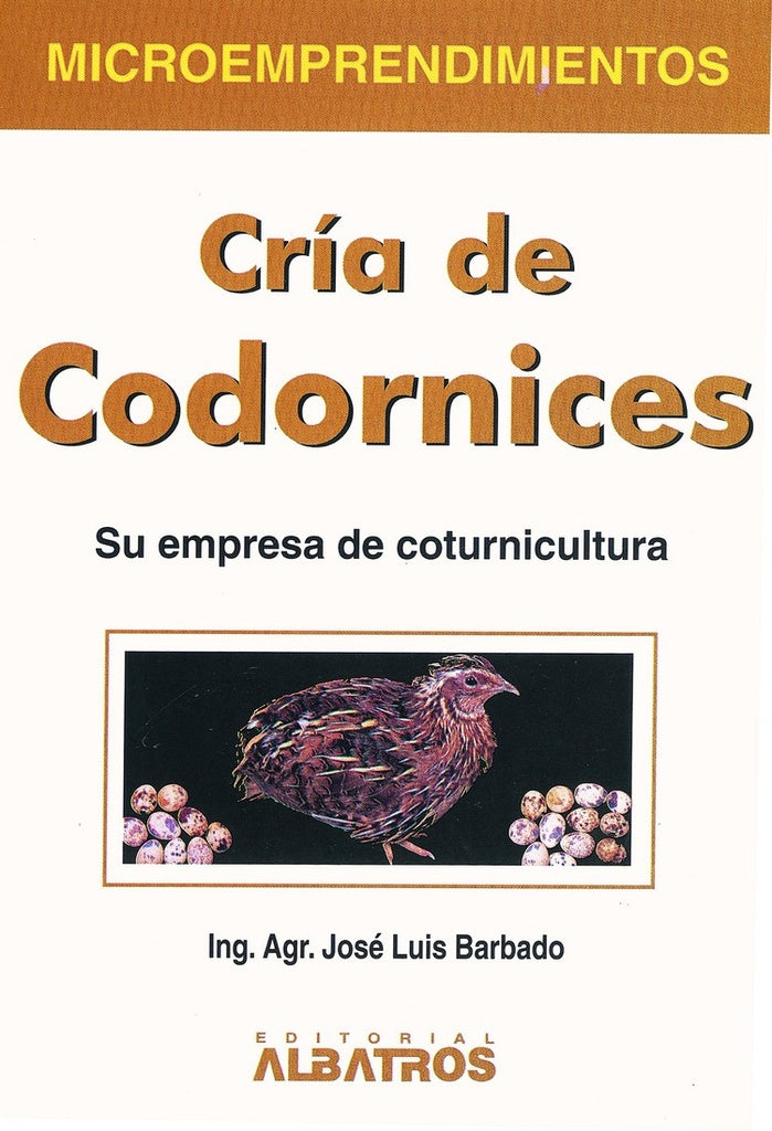 Cría de codornices | AING AGR JOSE LUIS BARBADO