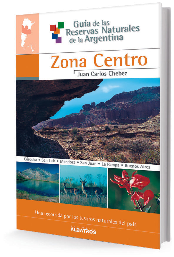 Guía de las reservas naturales argentinas 5 | Juan Carlos Chebez