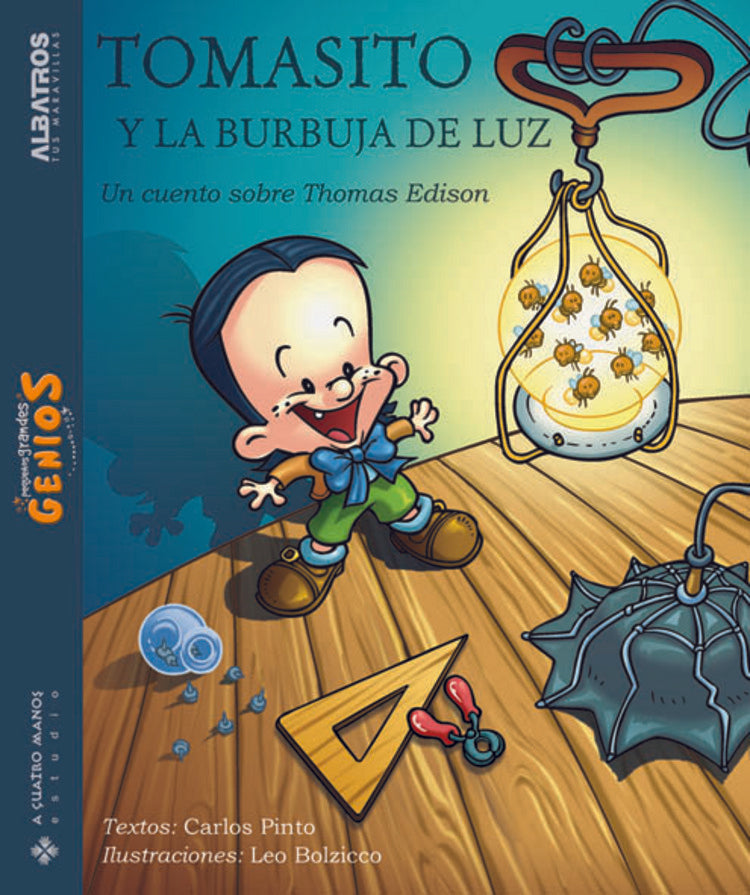 Tomasito y la burbuja de luz | Pinto-Bolzicco