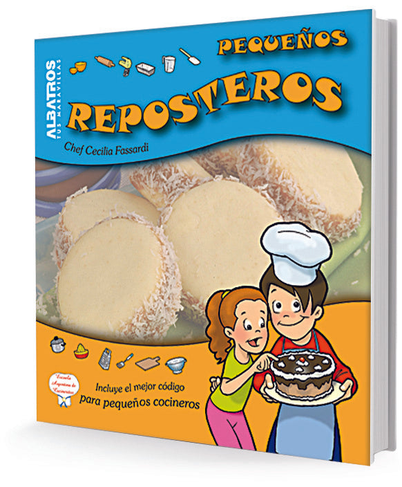 PEQUEÑOS REPOSTEROS*.. | Cecilia Fassardi