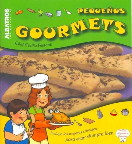 PEQUEÑOS GOURMETS.. | Cecilia Fassardi