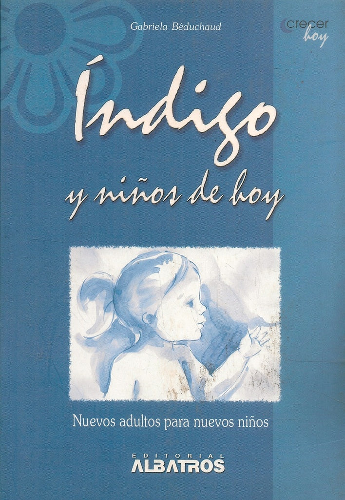 INDIGO Y NIÑOS DE HOY .. | Gabriela Beduchaud