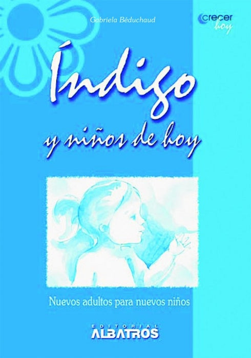 Indigo y niños de hoy | Gabriela Beduchaud