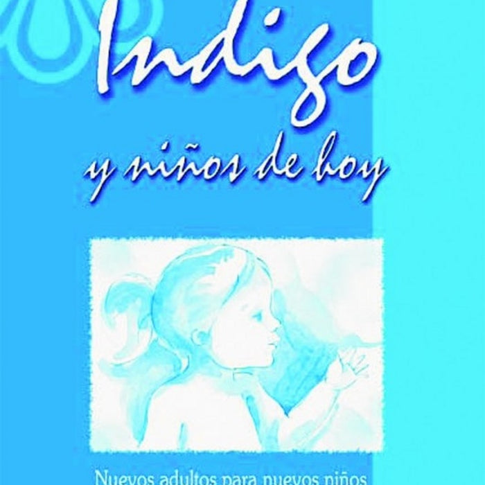 Indigo y niños de hoy | Gabriela Beduchaud