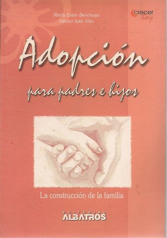 ADOPCION PARA PADRES E HIJOS* | MARIA ESTER BENCHUYA