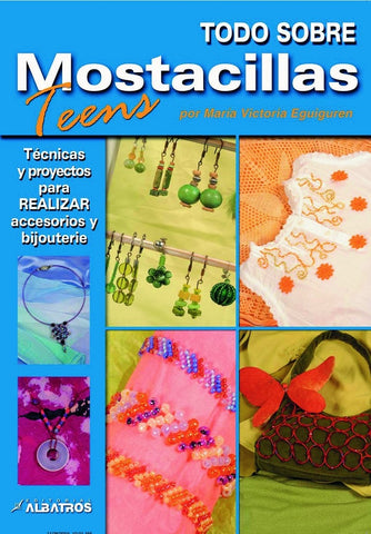 todo sobre mostacillas teens | María Victoria Eguiguren