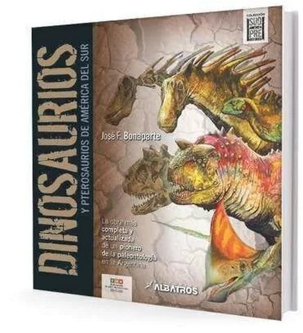 Dinosaurios y pterodáctilos del sur | José Fernando Bonaparte