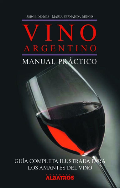 Vino argentino | Dengis, Dengis