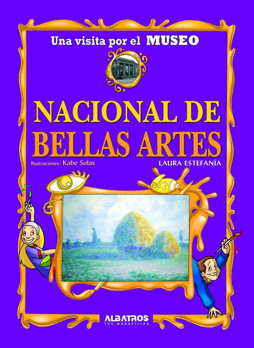 Una visita por el Museo Nacional de Bellas Artes | Estefanía, Solas