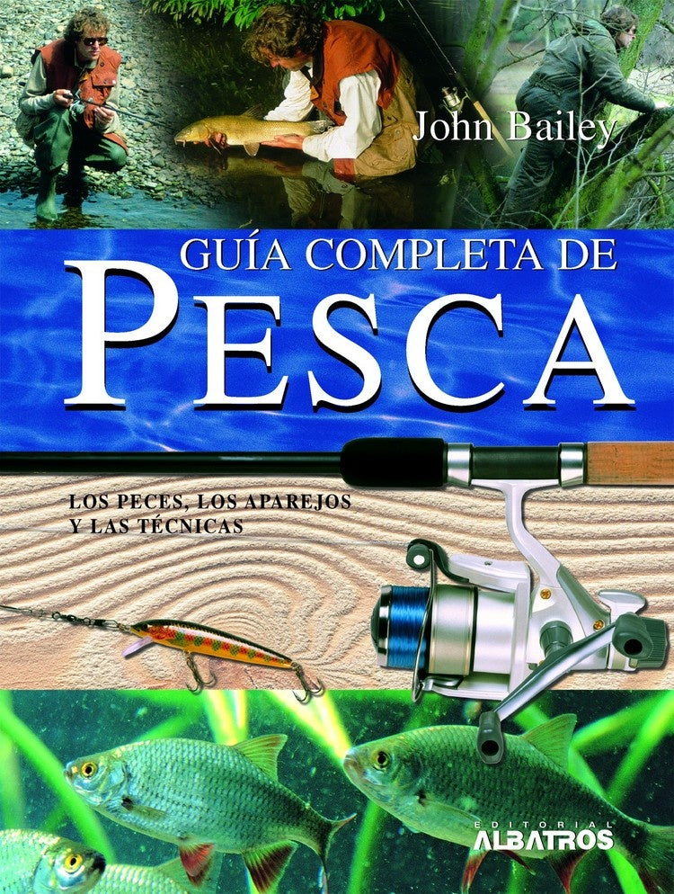 GUIA COMPLETA DE PESCA.. | John  Bailey