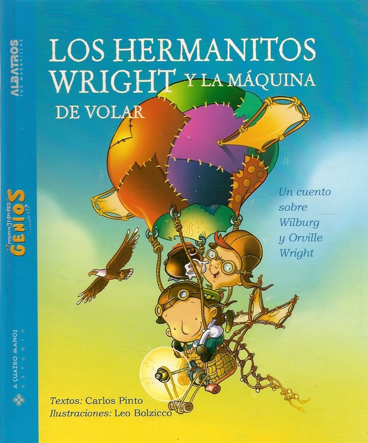 Los hermanitos Wright y la máquina de volar | Pinto, Bolzico