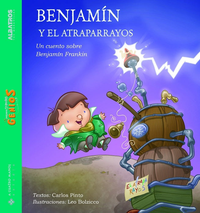 Benjamín y el atraparayos | Pinto, Bolzico