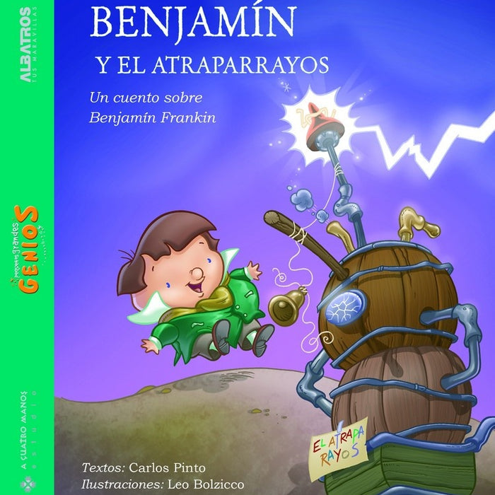 Benjamín y el atraparayos | Pinto, Bolzico