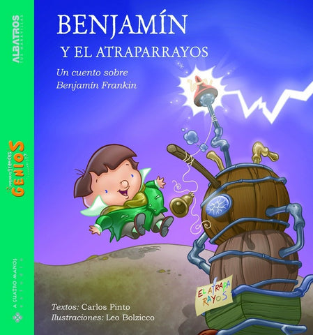 Benjamín y el atraparayos | Pinto, Bolzico
