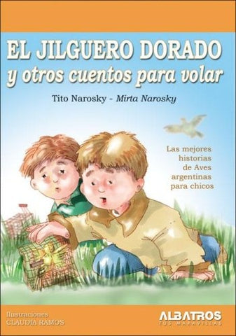 El jilguero dorado y otros cuentos para volar | Narosky-Narosky-Ramos