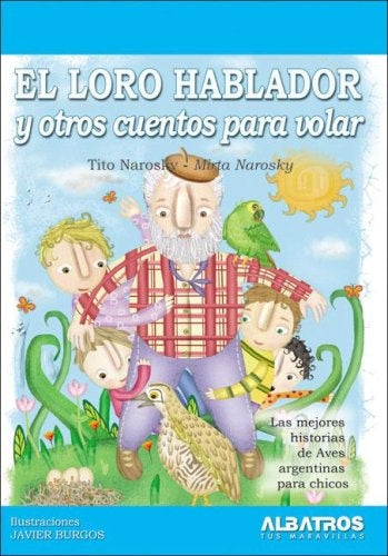 El loro hablador y otros cuentos para volar | Narosky-Narosky-Ramos