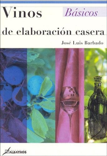 Vinos de elaboración casera | José Luis Barbado
