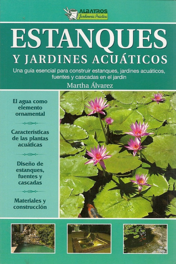 Estanques y jardines acuáticos* | Martha Alvarez